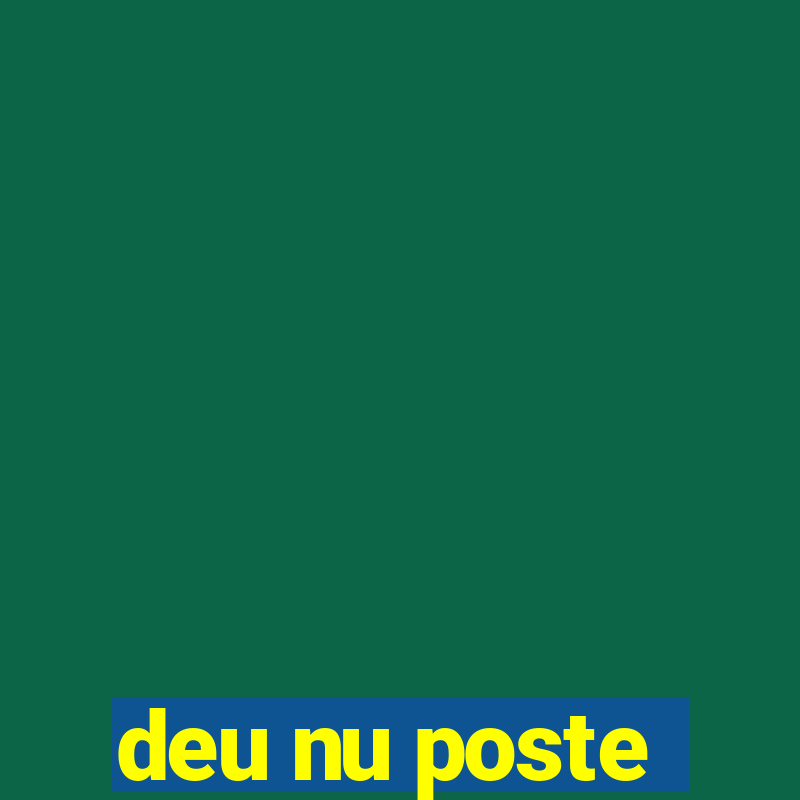 deu nu poste